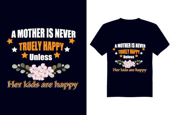 A Mother is Never Mother T Shirt Design Review