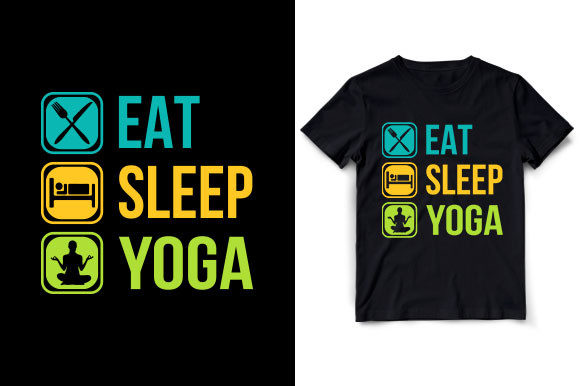 Eat Sleep Yoga Meditation T Shirt Design Review
