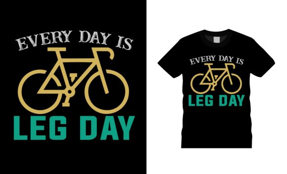 Everyday is Leg Day Bicycle T-shirt Review